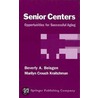 Senior Centers door Marilyn Kraitchman