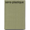 Sens-Plastique by Malcolm De Chezal