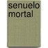 Senuelo Mortal