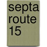 Septa Route 15 door Miriam T. Timpledon