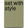 Set with Style by Caroline Clifton-Mogg