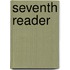 Seventh Reader