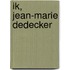 Ik, Jean-Marie Dedecker