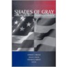 Shades Of Gray by Stephen K. Medvic