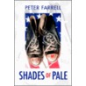 Shades Of Pale door Peter Farrell