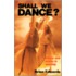Shall We Dance