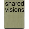 Shared Visions door University Of The West Indies