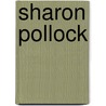 Sharon Pollock door Onbekend