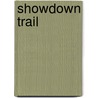 Showdown Trail by Louis L'Amour