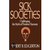 Sick Societies by Robert Edgerton