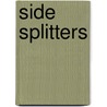 Side Splitters by Alex Usher
