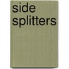 Side Splitters door Alex Usher