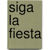 Siga La Fiesta by Luis Taboada