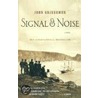 Signal & Noise door John Griesemer
