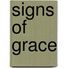 Signs Of Grace door Kristin Schwain