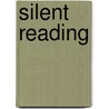 Silent Reading by Guy Thomas Buswell