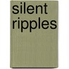 Silent Ripples by Janaka