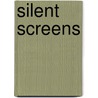 Silent Screens door Michael Putnam