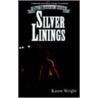 Silver Linings by Karen Wright