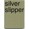Silver Slipper by Wh Risque
