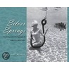 Silver Springs by Gary Monroe