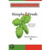 Simple & Fresh by Edward P. Pankonin