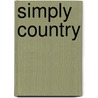 Simply Country door Onbekend