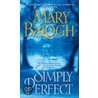 Simply Perfect door Mary Balogh