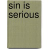 Sin Is Serious door Ralph Venning