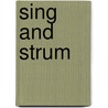 Sing and Strum by H.M. 'Heeday' Kimura