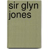 Sir Glyn Jones by Colin Bakers