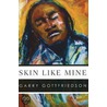 Skin Like Mine door Garry Gottfriedson