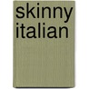 Skinny Italian by Teresa Giudice