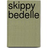 Skippy Bedelle by Owen Johnson