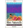 Slim Naturally door Kelly Howell