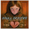 Small Beauties door Elvira Woodruff