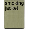 Smoking Jacket door Miriam T. Timpledon
