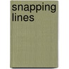 Snapping Lines door Jack Lopez