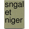 Sngal Et Niger door C. France. Minist