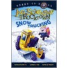Snow Trucking! door Jon Scieszka