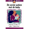 De eerste weken met de baby door J. Oldersma