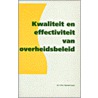 Kwaliteit en effectiviteit van overheidsbeleid by Unknown