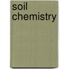 Soil Chemistry door Hinrich L. Bohn