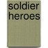 Soldier Heroes