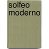 Solfeo Moderno by Rogelio Maya