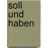 Soll Und Haben by Anonymous Anonymous