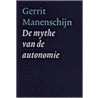 De mythe van de autonomie by G. Manenschijn