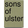 Sons of Ulster by Caroline Magennis