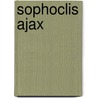 Sophoclis Ajax door Sophocles William Bedell Stanford