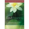 Soul Visioning by Susan Wisehart